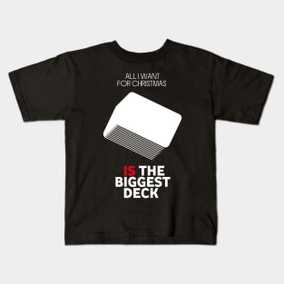 All I Want For Christmas Is The Biggest Deck - Board Games Design - Board Game Art Kids T-Shirt